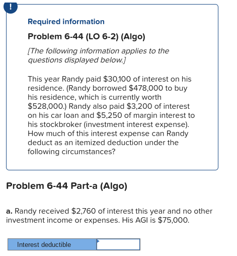  ! Required information Problem 6-44(LO 6-2)(Algo) [The following information applies to