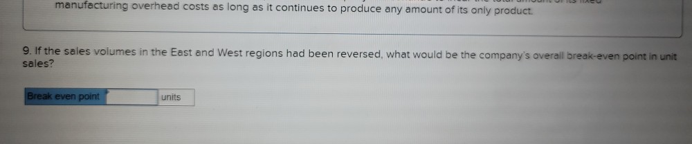 Variable costs per unit: Manufacturing: Direct materials Direct labor Variable manufacturing overhead