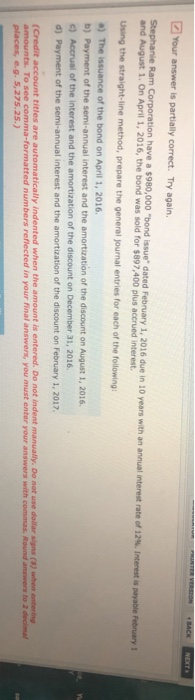  Your answer is partially correct. Try again. Stephanie Ram Corporation have