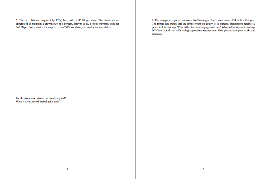  1. The next dividend payment by ECY, Inc, will be S3.20