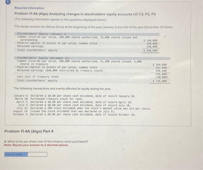  Required information Problem 11-4A (Algo) Analyzing changes in stockholders' equity accounts