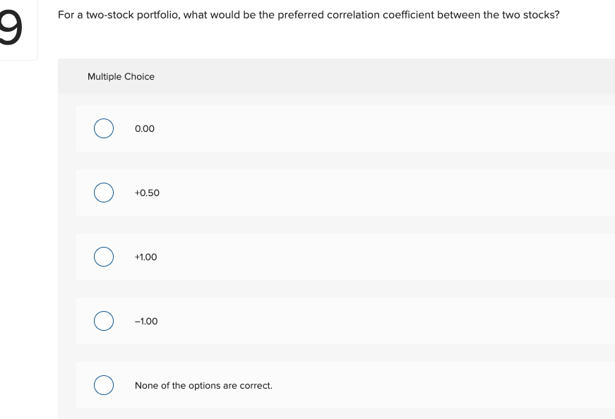 For a two-stock portfolio, what would be the preferred correlation coefficient