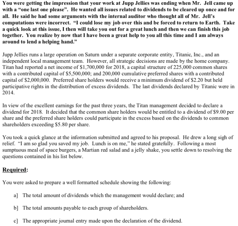 You were getting the impression that your work at Jupp Jellies