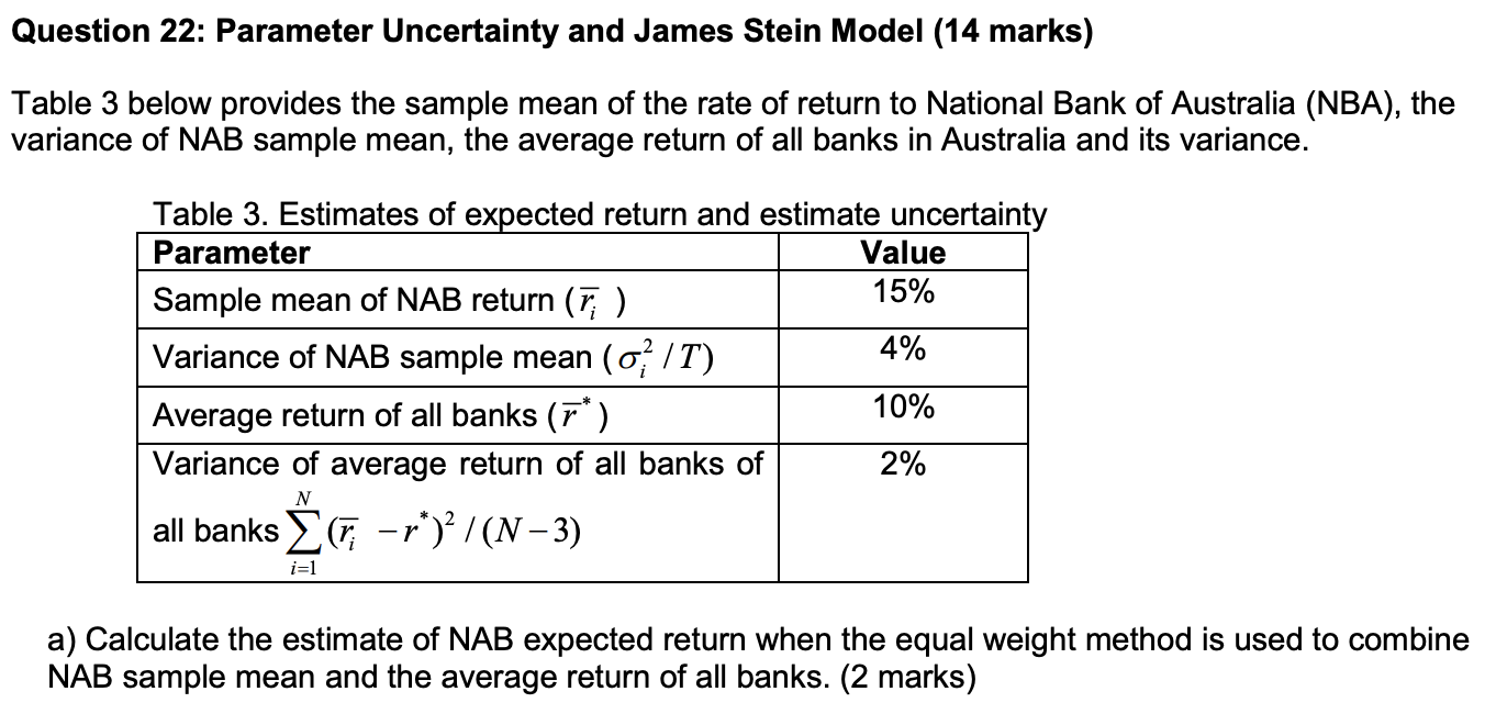 Question 22: Parameter Uncertainty and James Stein Model (14 marks) Table