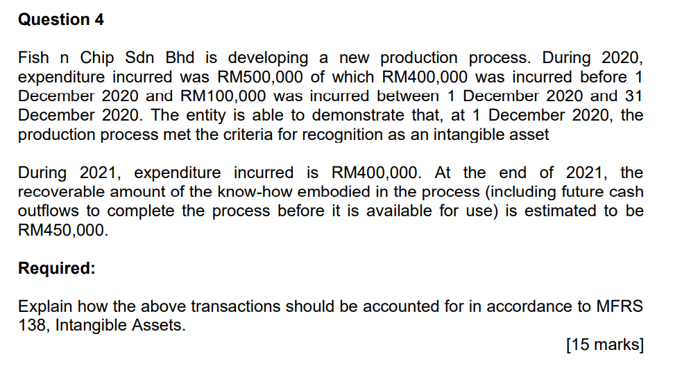  Question 4 Fish n Chip Sdn Bhd is developing a new