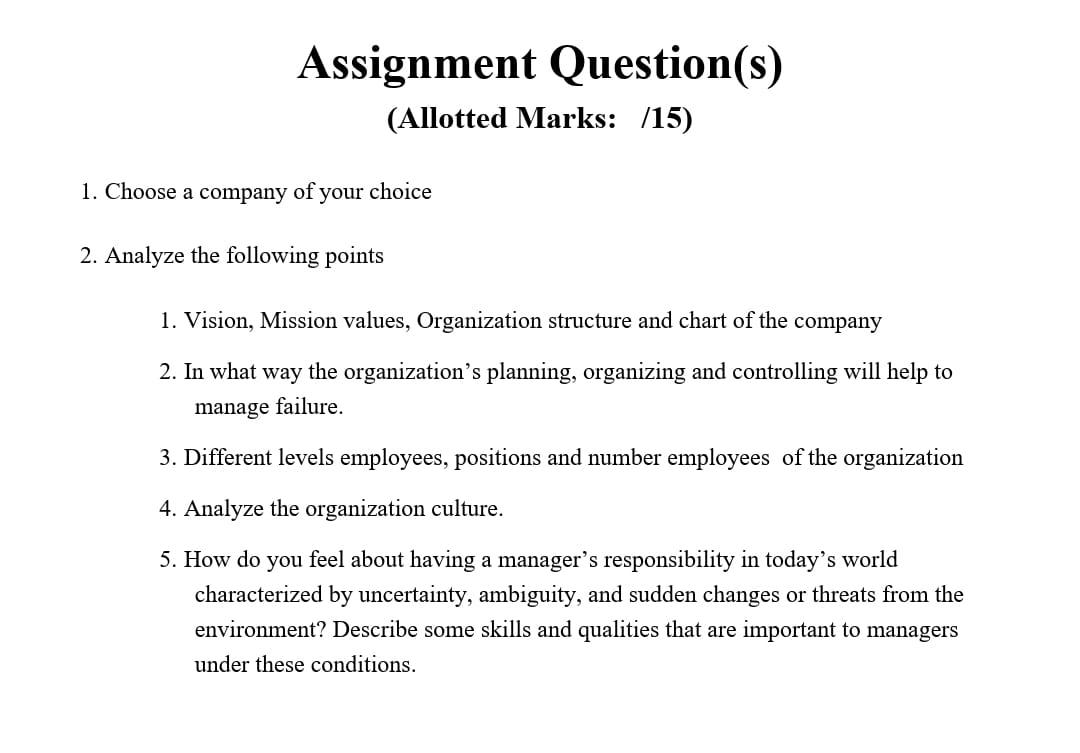  Assignment Question(s) (Allotted Marks: /15) 1. Vision, Mission values, Organization structure