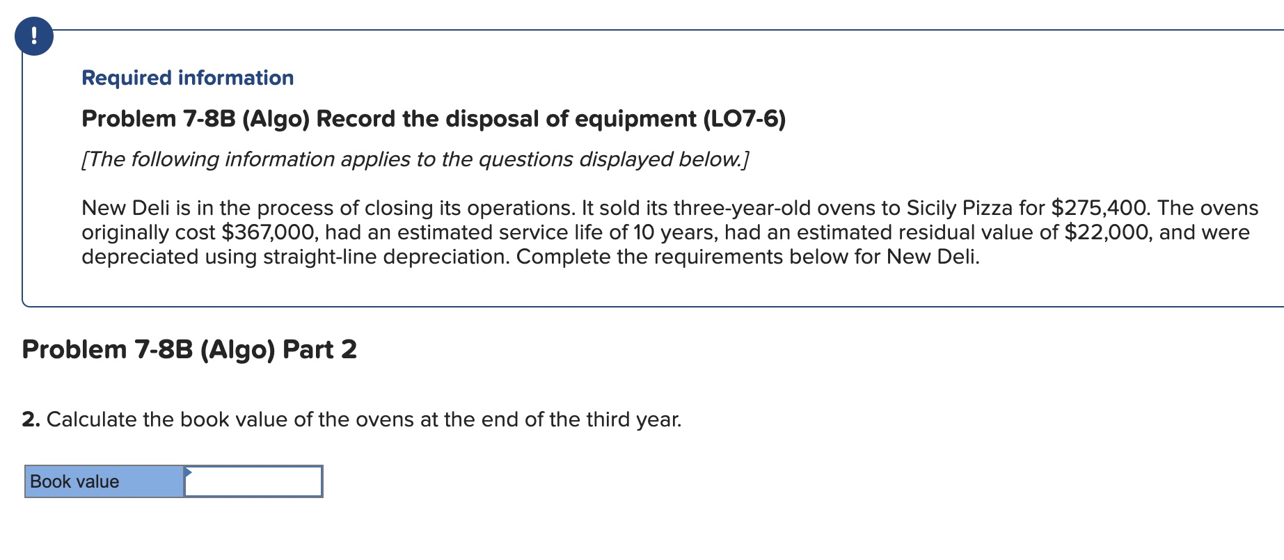  Required information Problem 7-8B (Algo) Record the disposal of equipment (LO7-6)