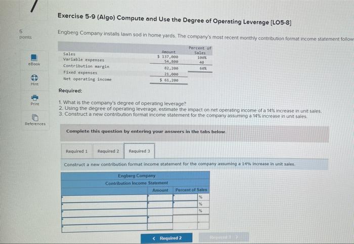 the break even point? 3-a. How many units would have to be