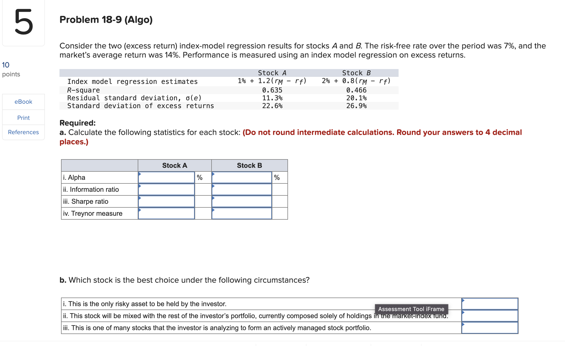  Problem 18-9(Algo) Consider the two (excess return) index-model regression results for