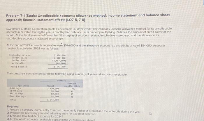  Problem 7.1 (Static) Uncollectible accounts; allowance method; income statement and balance