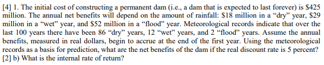  [4] 1. The initial cost of constructing a permanent dam (i.e.,