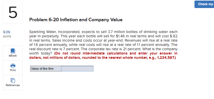  Problem 6-20 Inflation and Company Value Sparkling Water, Incorporated, expects to