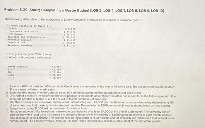  Problem 8-29 (Static) Completing a Master Budget [LO8-2, LO8-4, LO8-7, LO8-8,