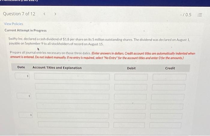  Question 7 of 12 - /0.5 E View Policies Current Attempt