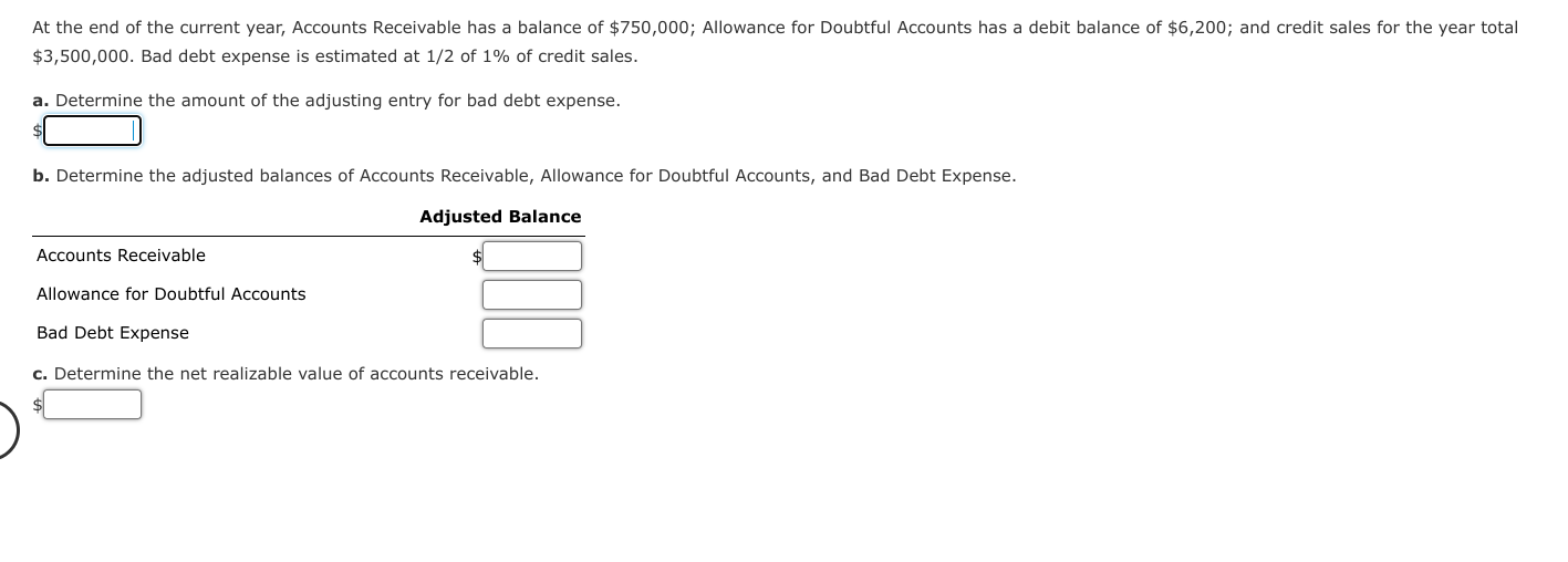  $3,500,000. Bad debt expense is estimated at 12 of 1% of