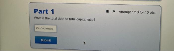 the questions: What is the total debt to total capital ratio