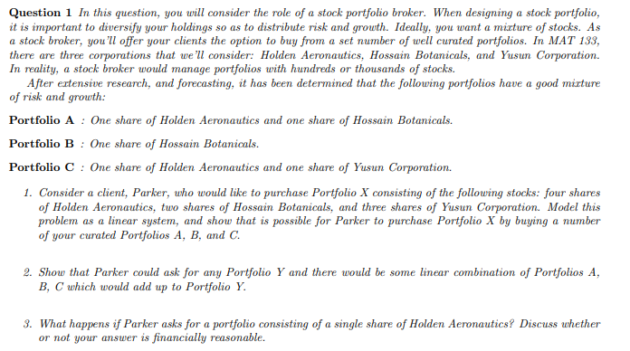  Question 1 In this question, you will consider the role of