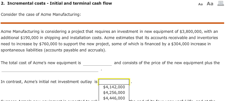  2. Incremental costs Initial and terminal cash flow Aa Aa Consider
