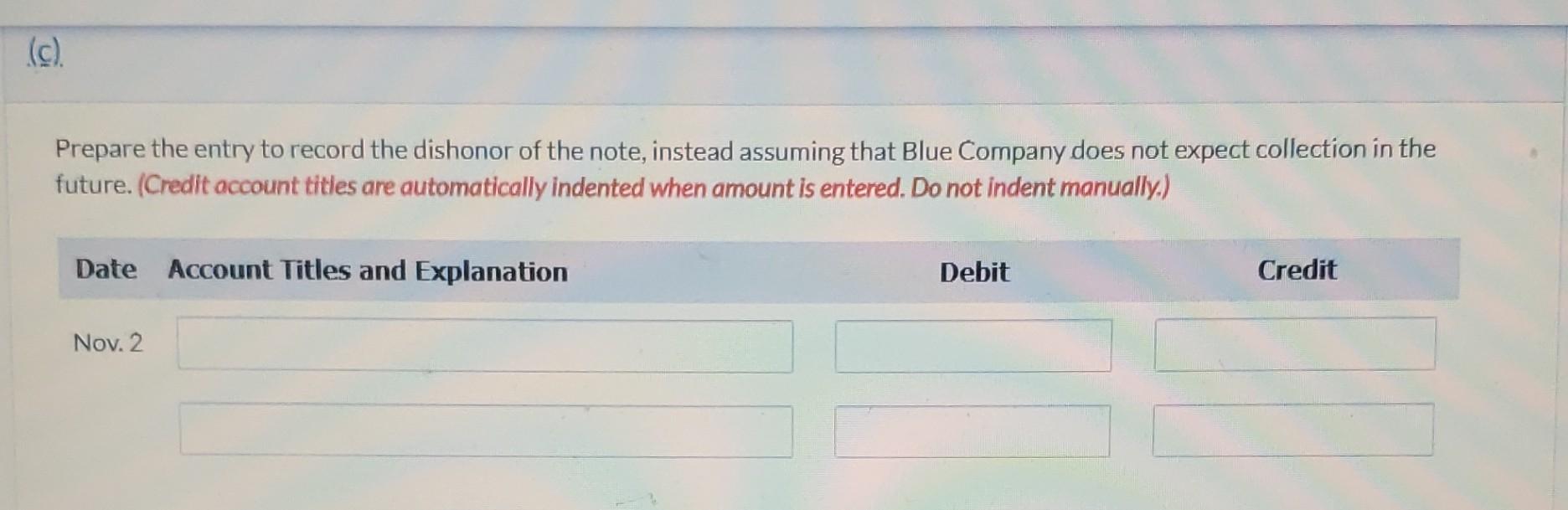 maturity date, Chang indicates that it cannot pay. Parts b and c