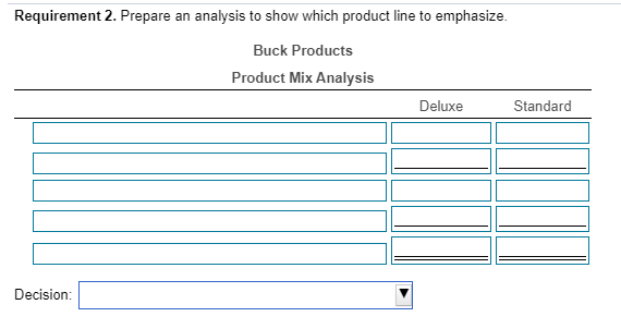 ratio....... $ 72 75% 25 56.8% Print Done Buck Products, located in