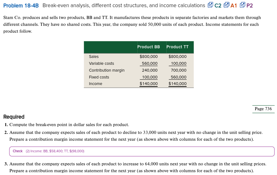  Problem 18-4B Break-even analysis, different cost structures, and income calculations c241