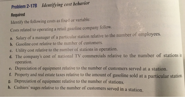  Problem 2-17B Identifying cost behavior Required Identify the following costs as