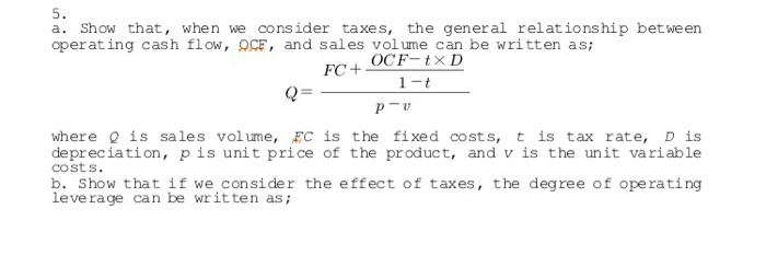  5. a. Show that, when we consider taxes, the general relationship