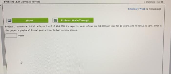 = 0 of $30,000, its expected cash inflows are $8,000 per year