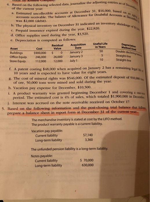  4. Based ou the following selected data, journalize the adjusting entries