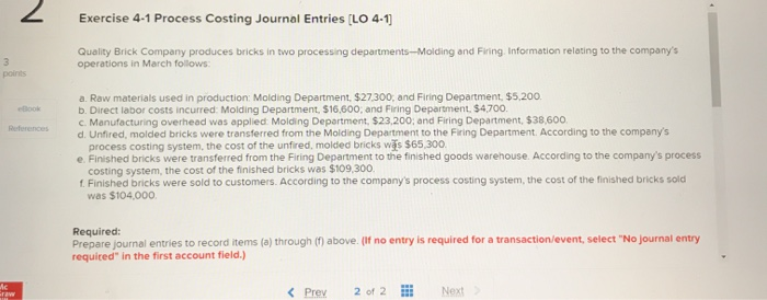  Exercise 4-1 Process Costing Journal Entries (LO 4.1) Quality Brick Company