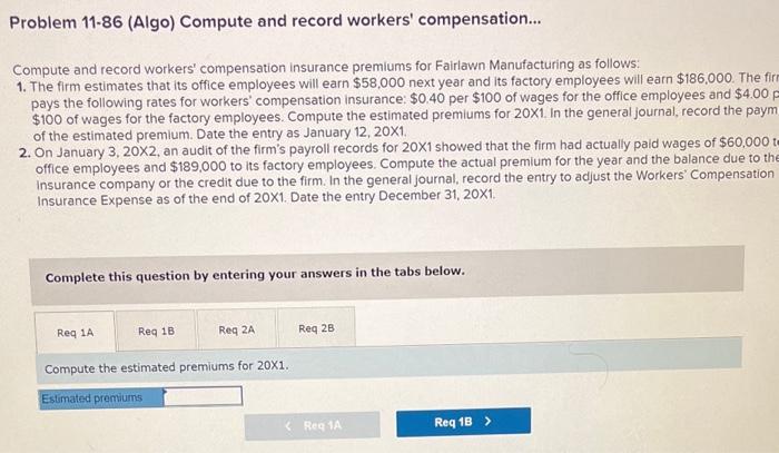  answer everything please and urgently!! Problem 11-86 (Algo) Compute and record
