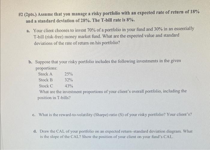  please answer question d 2 (2pts.) Assume that you manage a