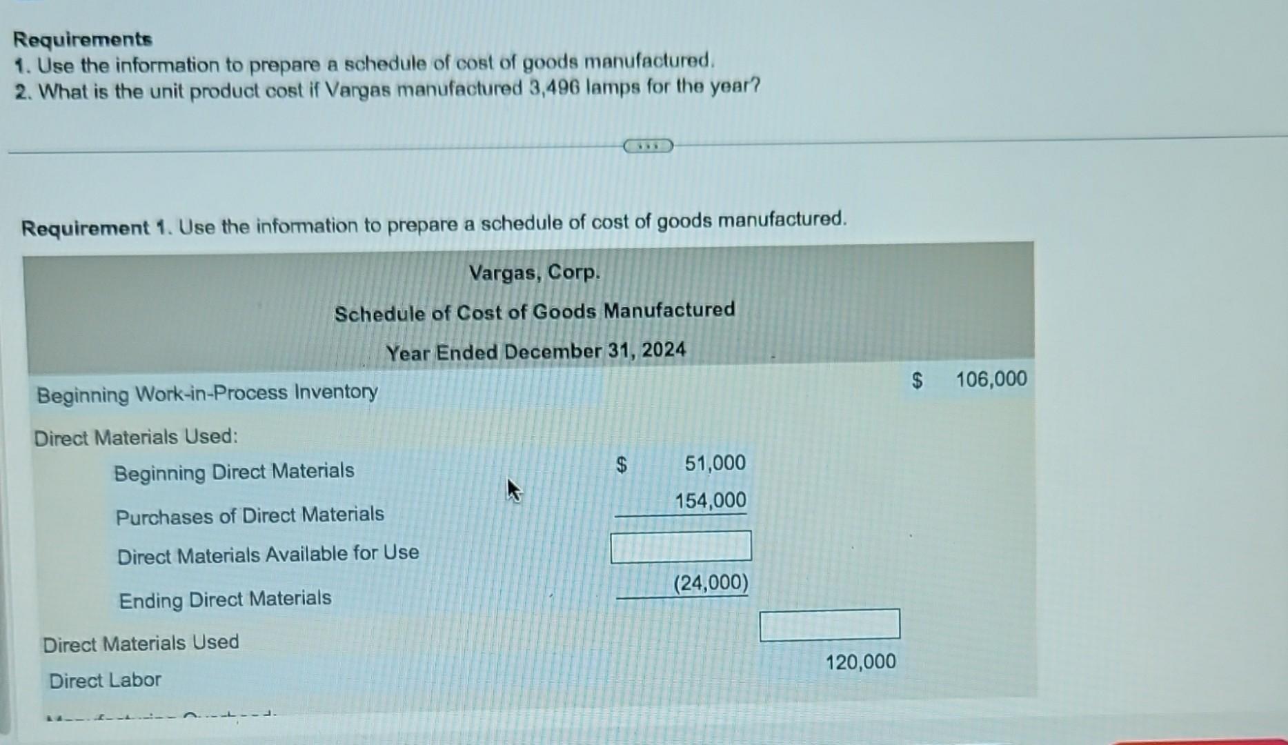 I'm having trouble with calculating the direct materials used Requirements 1.