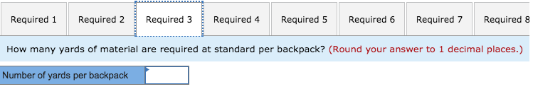 overhead Total standard cost per unit $5.60 per yard per direct $2