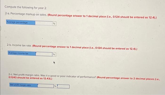 year 2, for Goldfish Company showed the following summarized data: -One-third was