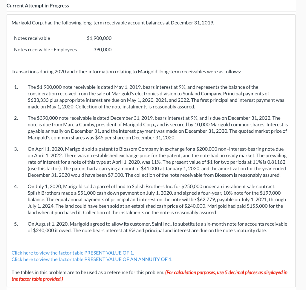  Current Attempt in Progress Marigold Corp. had the following long-term receivable