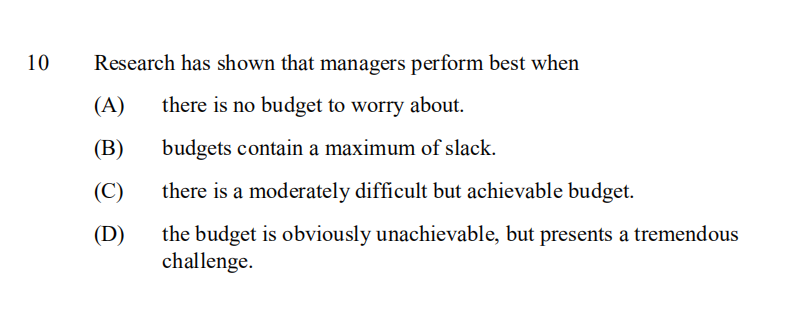  10 Research has shown that managers perform best when (A) there