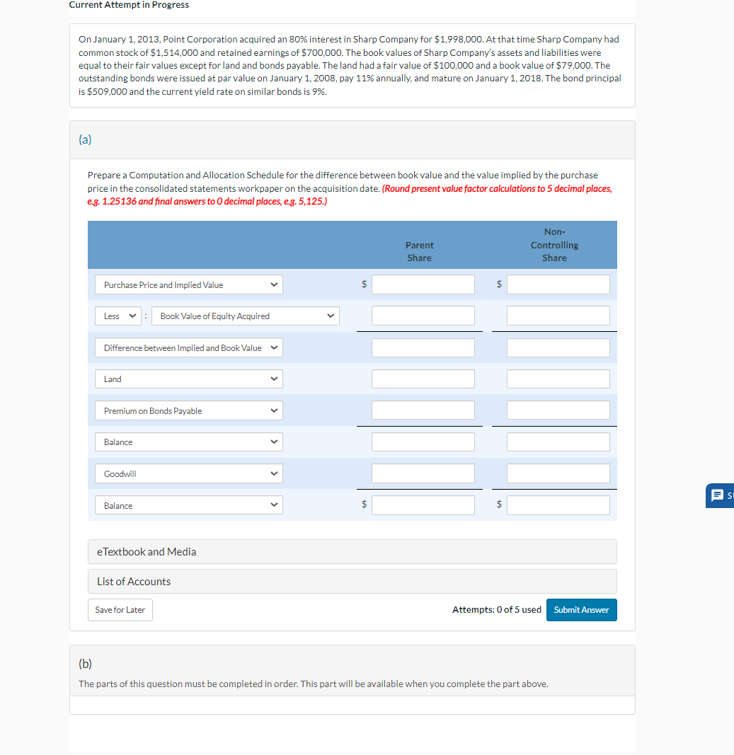  Current Attempt in Progress On January 1,2013, Point Corporation acquired an