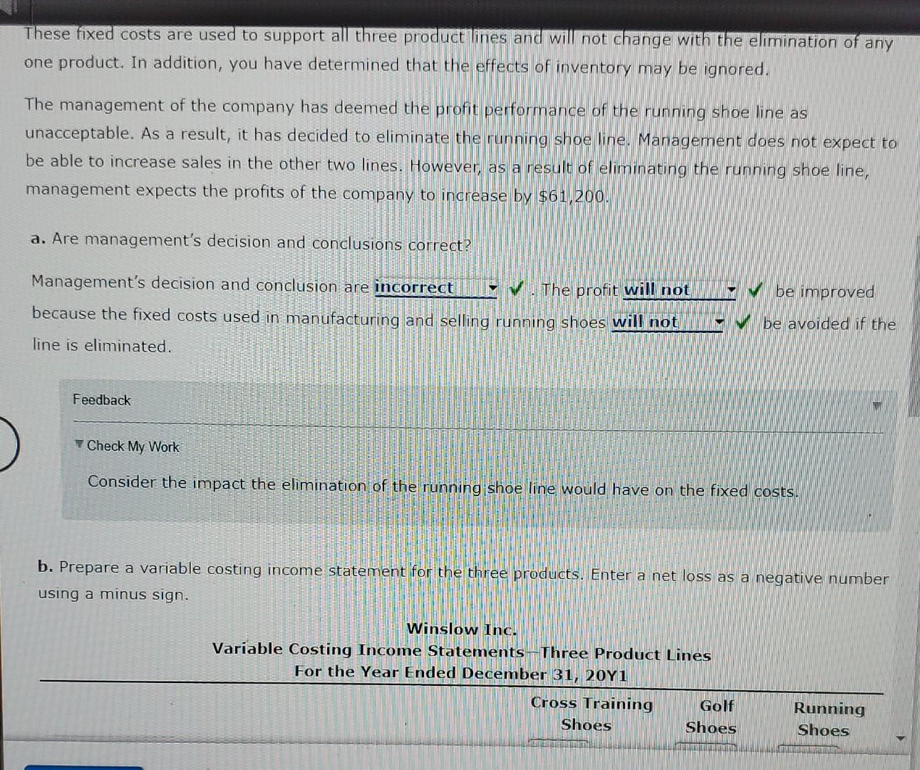Winslow Inc. manufactures and sells three types of shoes. The income statements
