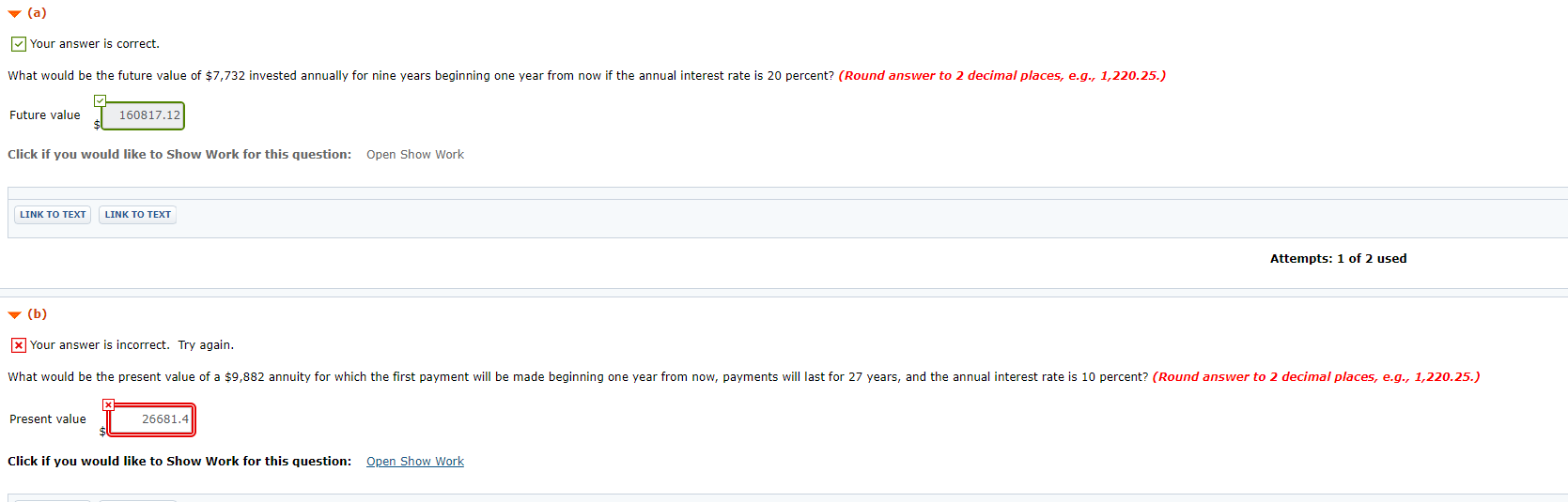 (a) Your answer is correct. What would be the future value