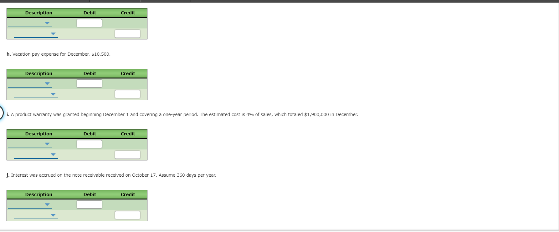 to account for inventory. Descrintion Dehit Credit Apr. 14: Purchased $31,300 of