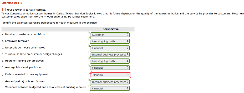 Exercise D11-8 Your answer is partially correct. Taylor Construction builds custom