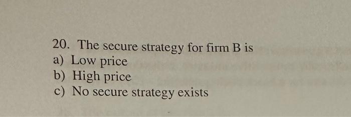 18. Wrich of the following is true? a) A dominant strategy for