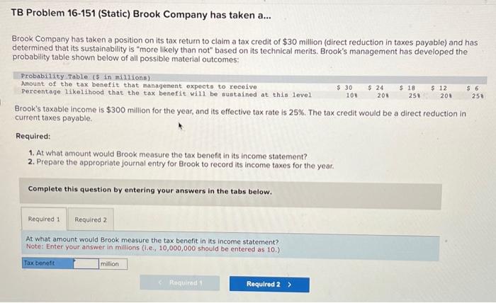  TB Problem 16-151 (Static) Brook Company has taken a... Brook Company