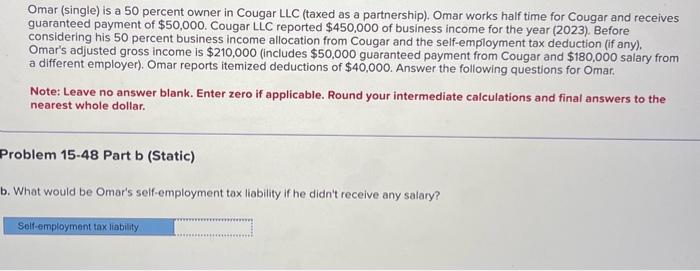  please help!! show work Omar (single) is a 50 percent owner