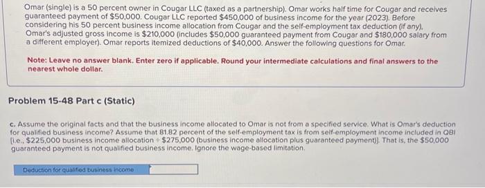 in Cougar LLC (taxed as a partnership). Omar works half time for