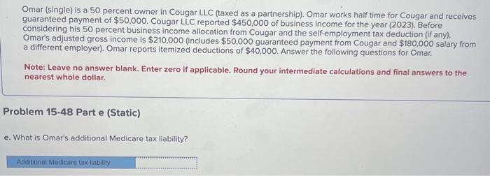 business income for the year (2023). Before considering his 50 percent business