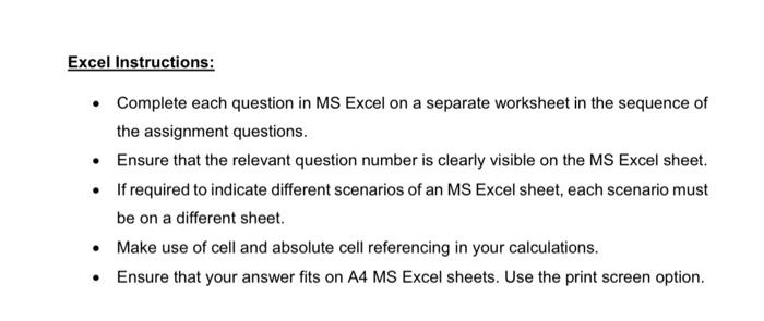  Excel Instructions: - Complete each question in MS Excel on a