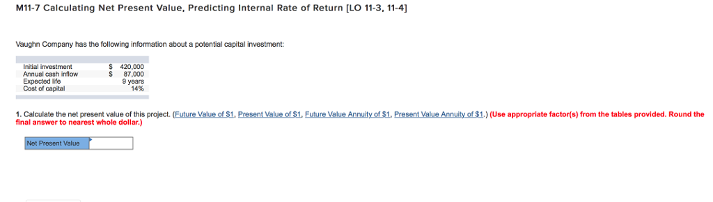  M11-7 Calculating Net Present Value, Predicting Internal Rate of Return [LO