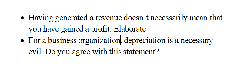 Having generated a revenue doesn't necessarily mean that you have gained